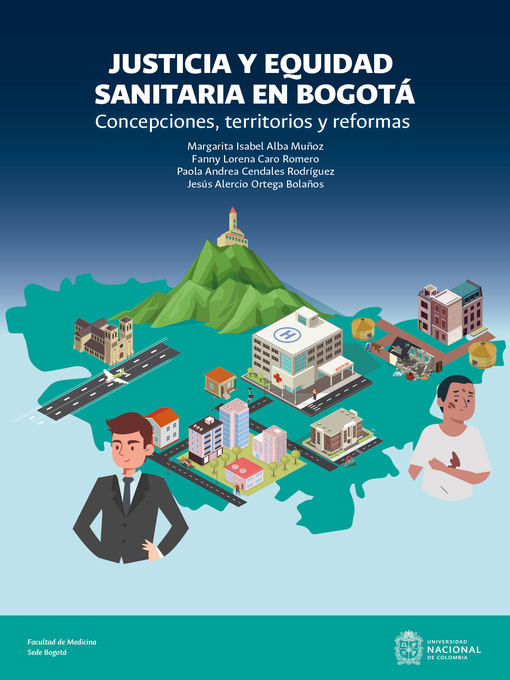 Title details for Justicia y equidad sanitaria en Bogotá by Jesús Alercio Ortega Bolaños - Available